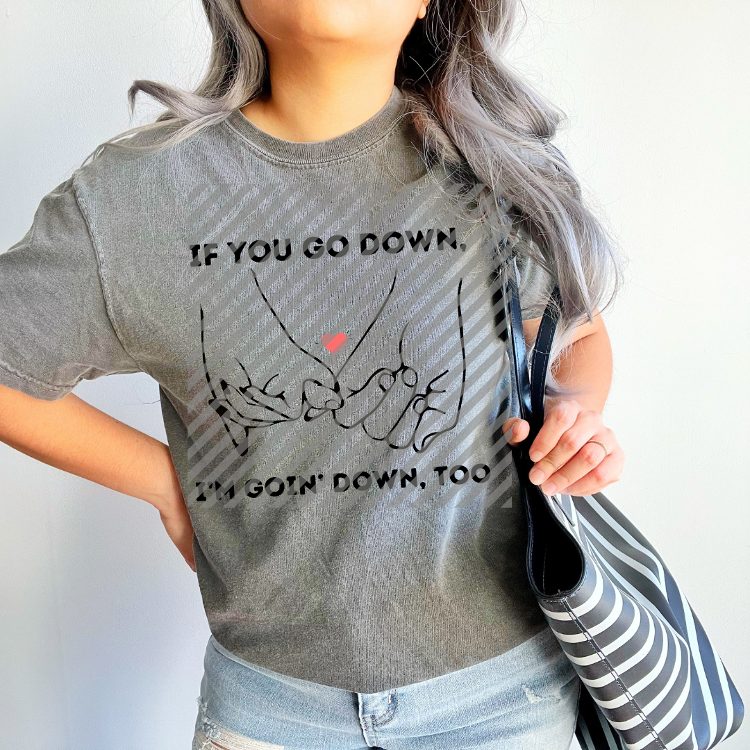 If You Go Down, I'm Going Down Too - Lyrics - PNG
