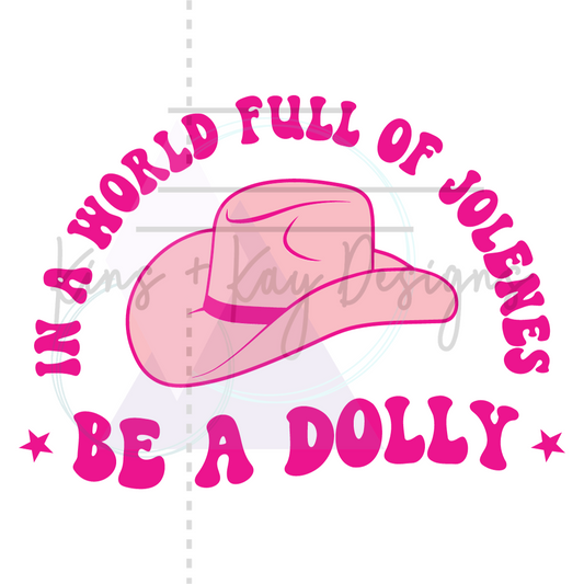 Be a Dolly - PNG
